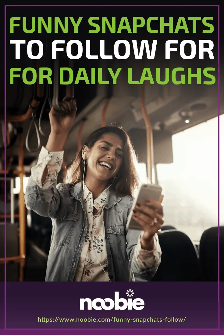 Funny Snapchats To Follow For Daily Laughs | https://noobie.com/funny-snapchats-follow/
