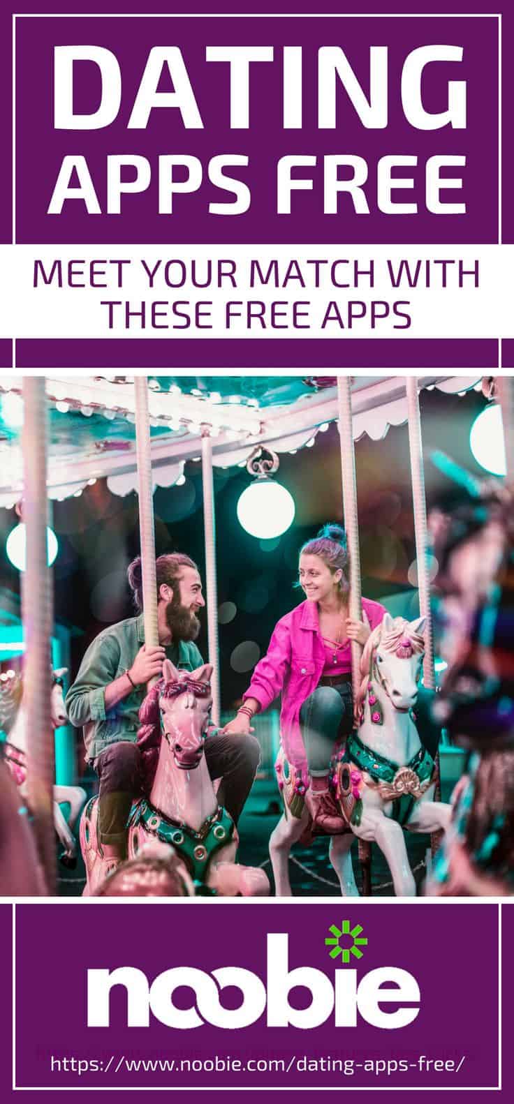 Dating Apps Free | Meet Your Match With These Free Apps | https://noobie.com/dating-apps-free/
