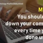 7 popular technology myths debunked