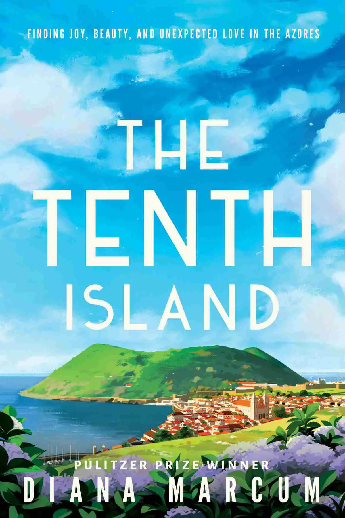 The Tenth Island: Finding Joy, Beauty, and Unexpected Love in the Azores | Bestselling Amazon Kindle Books Of 2018