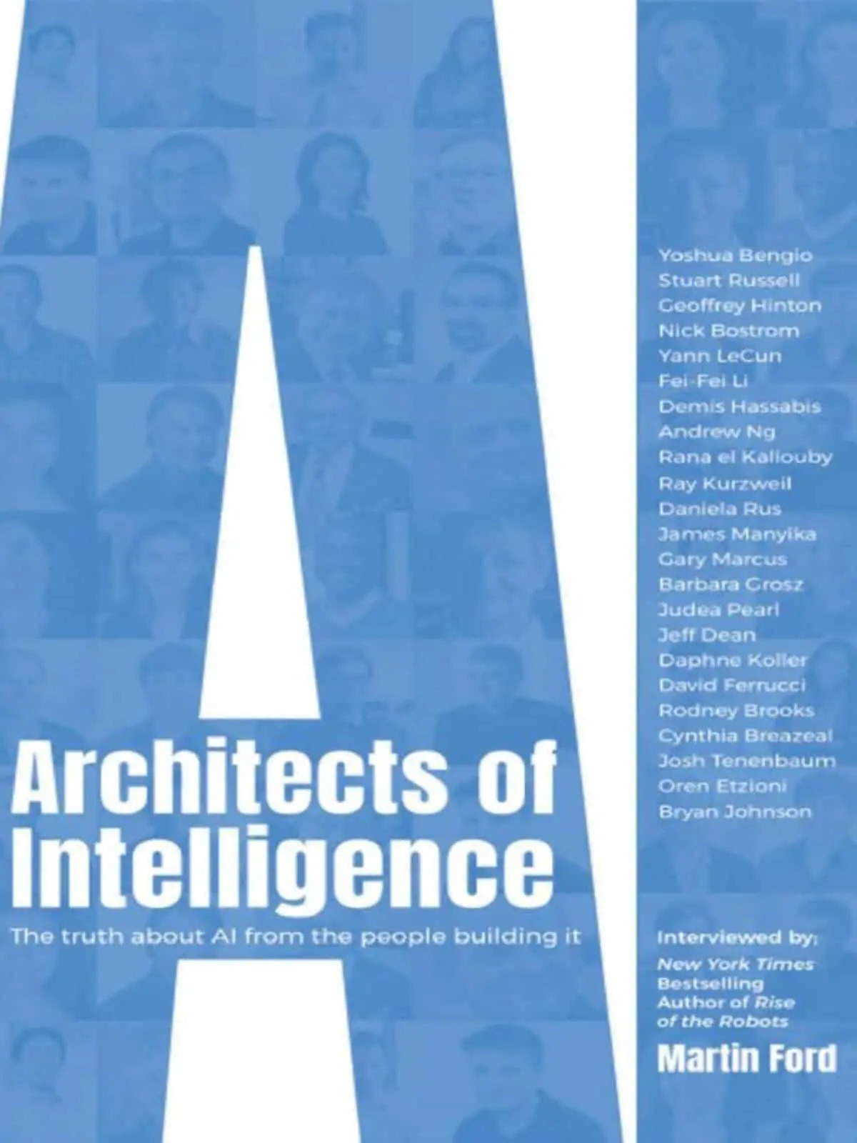 Architects of Intelligence: The Truth About AI From the People Building It by Martin Ford ($15.97) | Amazon's Best Selling Tech Kindle eBooks