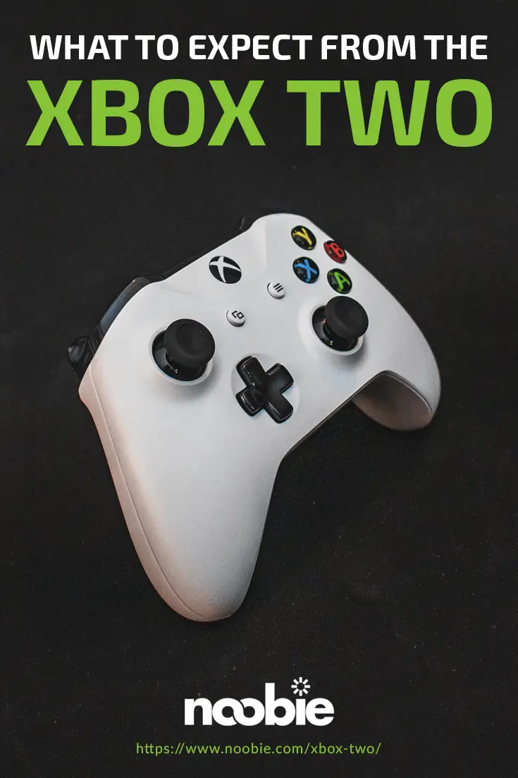 What To Expect From The XBox Two https://noobie.com/xbox-two/