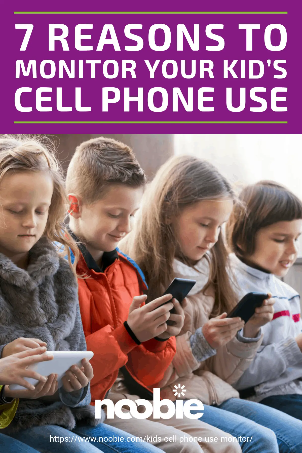 7 Reasons To Monitor Your Kid’s Cell Phone Use https://noobie.com/kids-cell-phone-use-monitor/